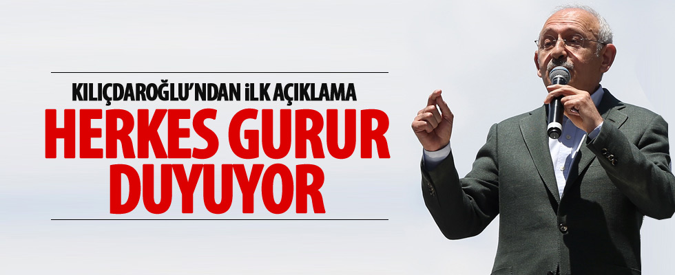 Kemal Kılıçdaroğlu'ndan ilk açıklama
