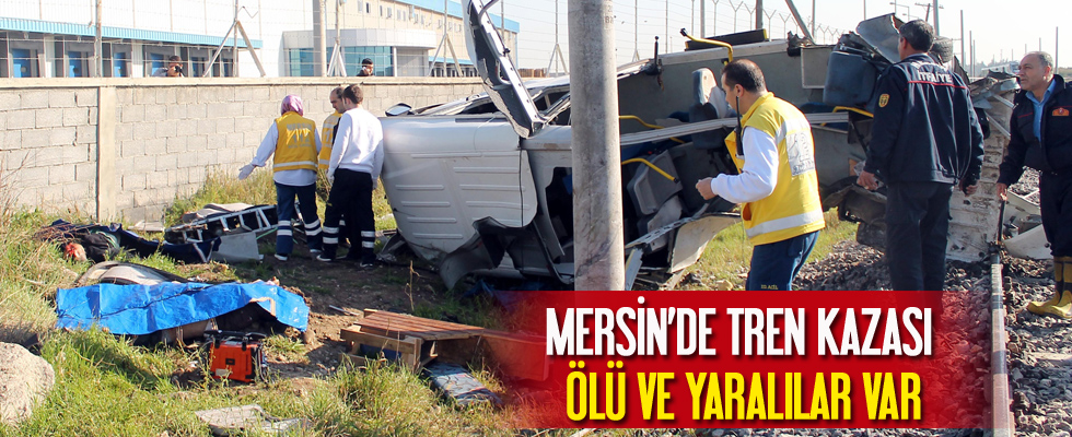 Mersin'de tren kazası! Ölü ve yaralılar var