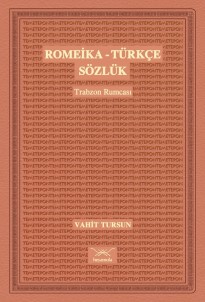 Trabzon Romeikası Sözlüğü Yayınlandı