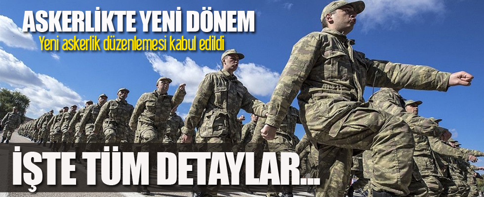 Yeni askerlik sistemi teklifi yasalaştı