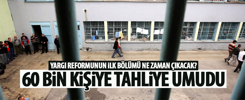 60 bin tutukluya tahliye umudu