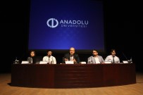 LEVENT ŞAHİN - Anadolu Üniversitesinde 'Dijital Tehlikeler' Konuşuldu