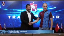 AVUSTURYA - Trabzonspor, Doğan Erdoğan'ı Renklerine Bağladı