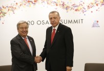 ANTONIO GUTERRES - Erdoğan, BM Genel Sekreteri Guterres İle Görüştü