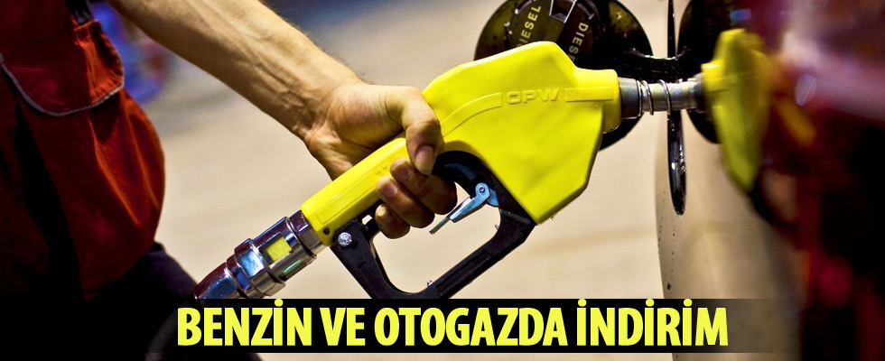 Benzin ve otogazda indirim