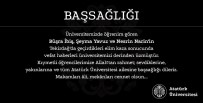 CENNET - Atatürk Üniversitesi'nden Çorlu'da Kaza Yaparak Hayatını Kaybeden Öğrenciler İçin Baş Sağlığı Mesajı