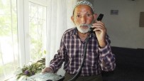 OKÇULAR - Bigadiç'te 81 Yaşındaki Mustafa Dede 6 Aydır Telefonunun Çalmasını Bekliyor