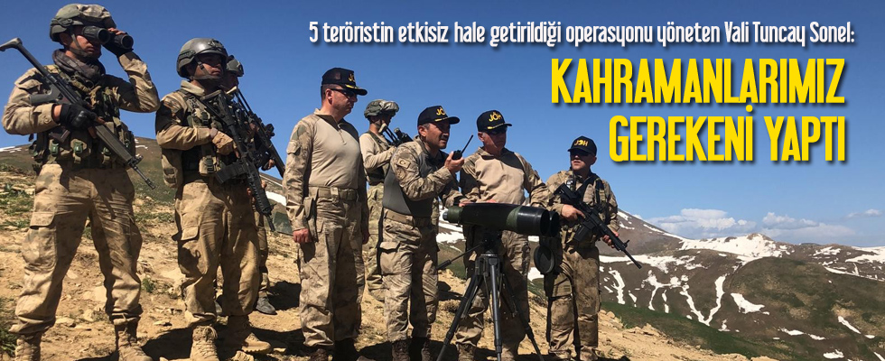 Tunceli Valisi Sonel: Kahramanlarımız gerekeni yaptı