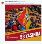 ADNAN MENDERES - Kayserispor 53 Yaşında