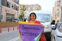 PANİK BUTONU - 5 Yıldır Boşanamayan Kadının Yardım Çığlığı Açıklaması 'Sokakta Ölmek İstemiyorum'