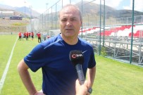 TRANSFER DÖNEMİ - Erkan Sözeri Açıklaması 'Zirveye Ve Hedefe Oynayacağımızdan Herkes Emin Olsun'