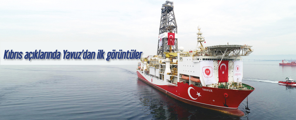 Kıbrıs açıklarındaki Yavuz sondaj gemisinden ilk görüntüler