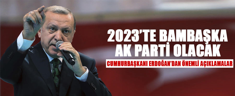 'Bambaşka bir AK Parti olarak çıkacağız'