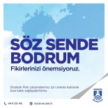 İNTERNET SİTESİ - Bodrum Belediyesi,Halkın Taleplerini Öğrenmek Amacıyla Anket Başlattı