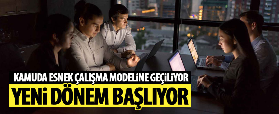 Kamuda mesai saatleri değişiyor!