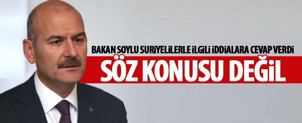 Bakan Soylu'dan Suriyeliler ilgili açıklama