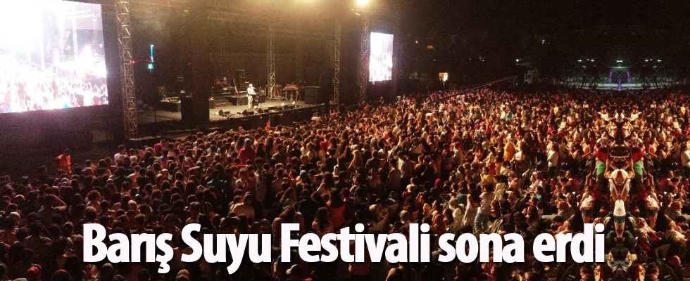 Barış Suyu Festivali sona erdi