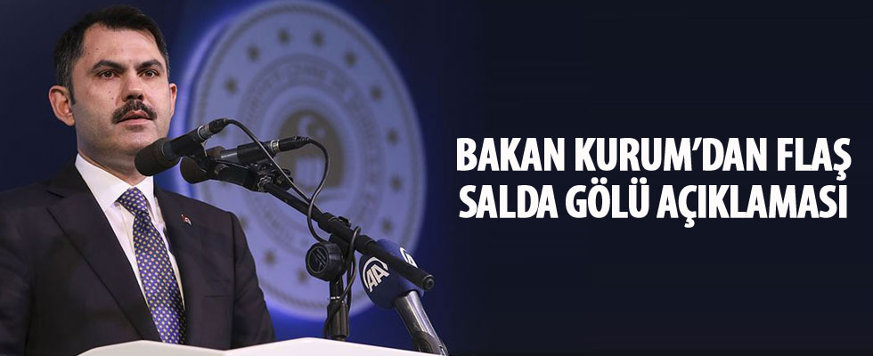 Çevre Bakanı Kurum'dan Salda Gölü açıklaması