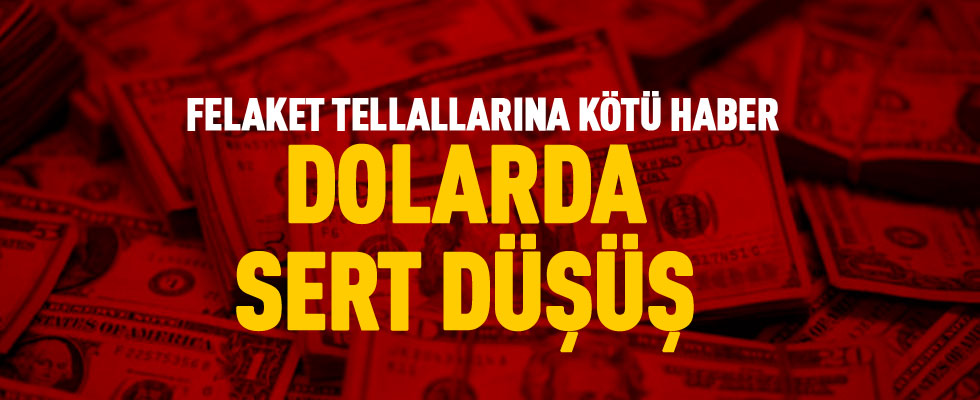 Dolarda sert düşüş! İşte son durum