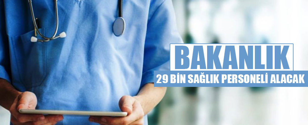 Sağlık Bakanlığı 29 bin 689 personel alacak