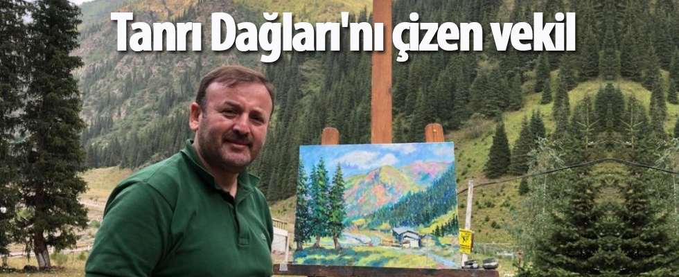 Tanrı Dağları'nı çizen vekil