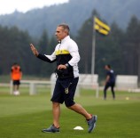 Fenerbahçe, Topuk Yaylası'nda İlk Antrenmanını Yaptı