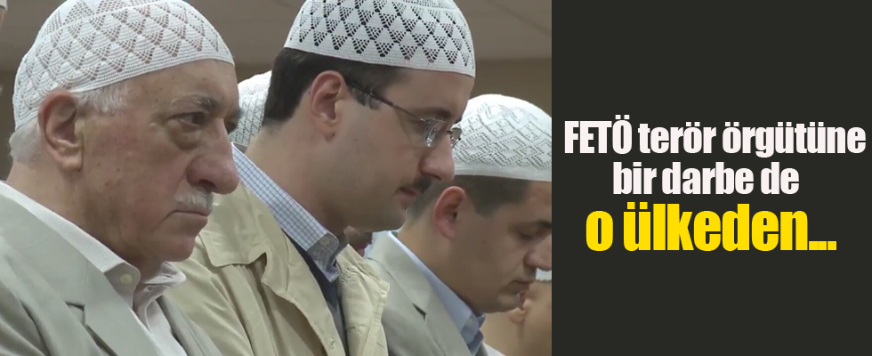 FETÖ terör örgütüne bir darbe de o ülkeden...