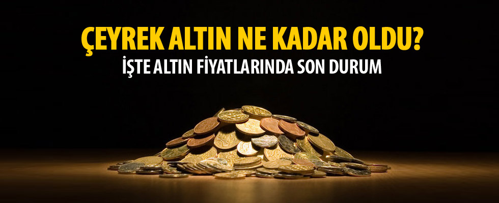 Çeyrek altın ve altın fiyatları 30.07.2019