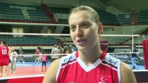 VOLEYBOL ŞAMPİYONASI - 'Olimpiyatlara Gitmek İstiyorsak Bütün Takımları Yenmeliyiz'