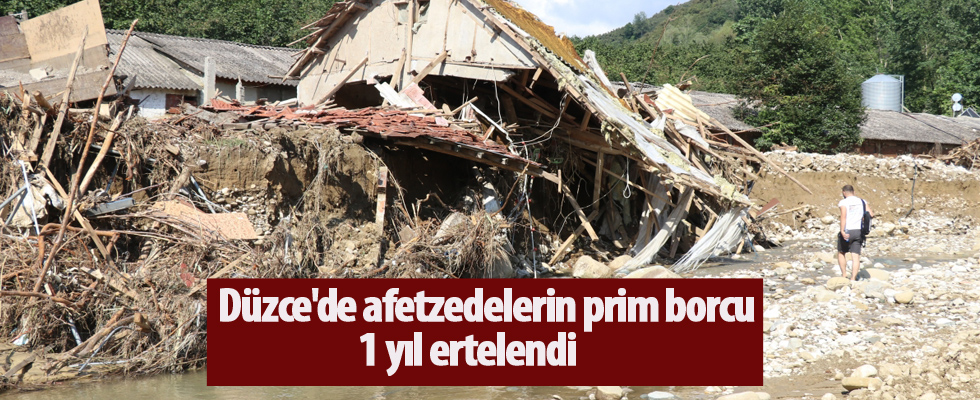 Düzce'de afetzedelerin prim borcu 1 yıl ertelendi