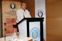 CELAL BAYAR ÜNIVERSITESI - İş Dünyasından 'Güven Ortamı' Vurgusu