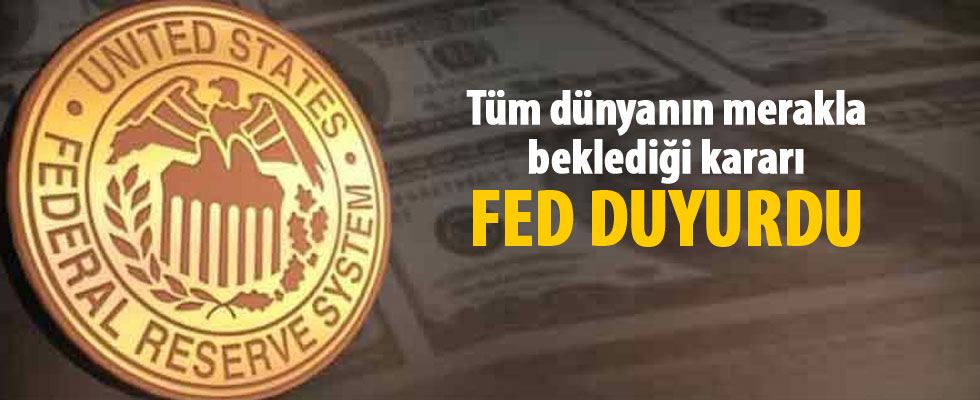 Tüm dünyanın merakla beklediği Fed faiz açıklaması yapıldı!