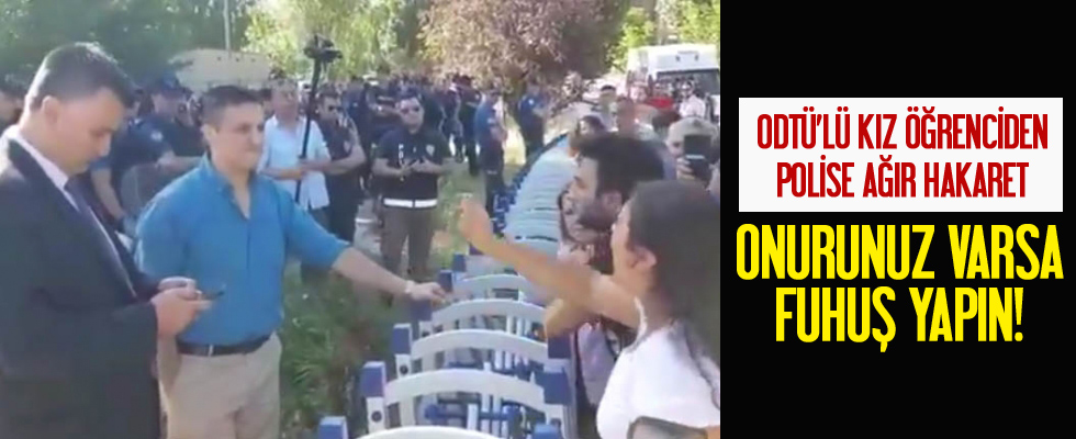 ODTÜ'lü öğrencilerden polislere hakaret