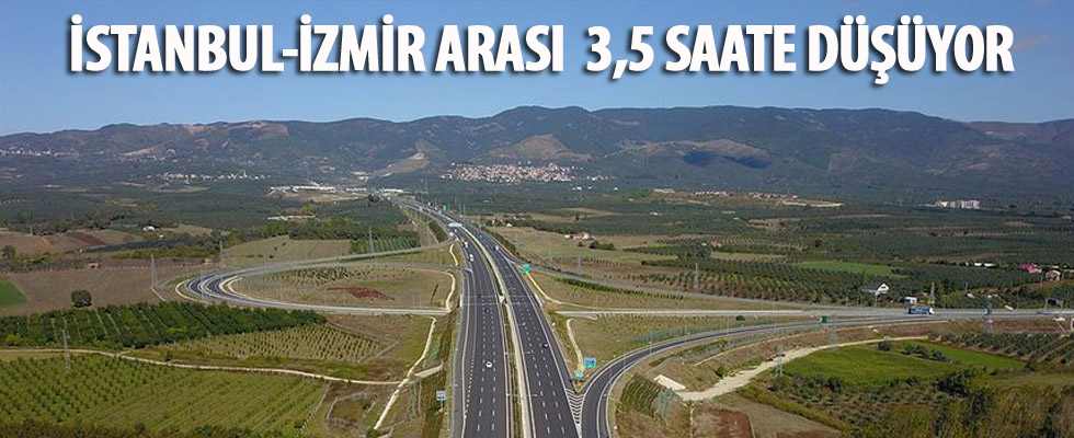 İstanbul ile İzmir arası 3,5 saate düşüyor
