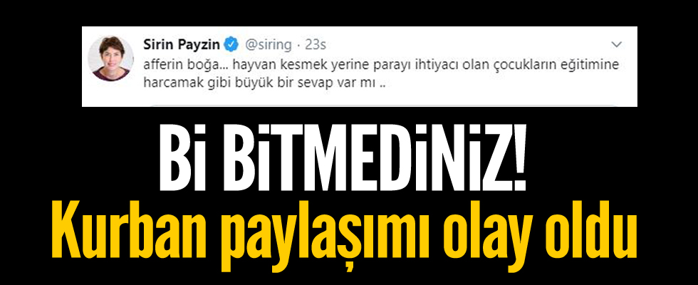 Şirin Payzın'dan skandal 'Kurban Bayram' paylaşımı