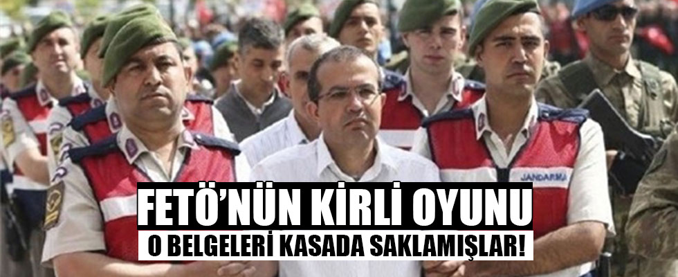 15 Temmuz'un önemli belgesini 'kasa'da gizlediler