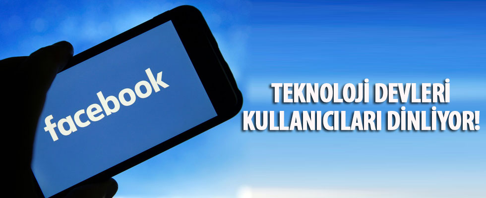 Dev teknoloji şirketleri kullanıcılarını dinliyor