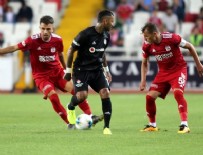 SIVASSPOR - Beşiktaş Sivas'ta dağıldı!