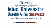 ANADOLU ÜNIVERSITESI - Açıköğretim İkinci Üniversite Kayıtları Başlıyor