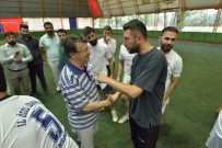 KAYHAN TÜRKMENOĞLU - AK Parti Futbol Turnuvası Final Maçıyla Sona Erdi