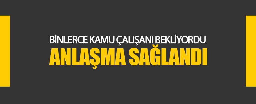 Hükümet ile HAK-İŞ anlaştı