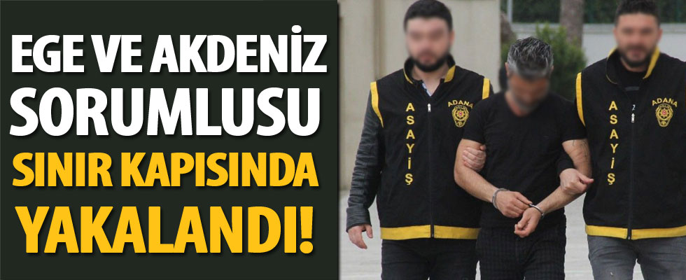 FETÖ'nün Ege ve Akdeniz sorumlusu sınır kapısında yakalandı