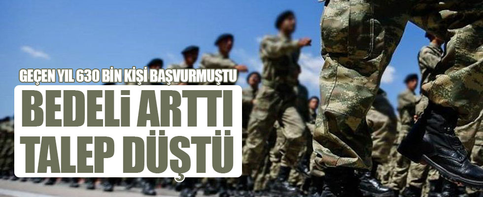 Bedelli askerliğe talep düştü