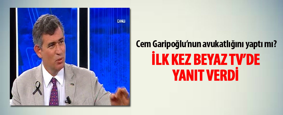 Metin Feyzioğlu: Cem Garipoğlu'nun avukatlığını yapmadım