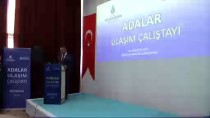 KANAAT ÖNDERLERİ - Adalar Ulaşım Çalıştayı