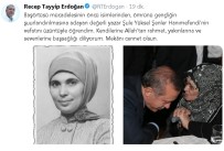 ŞULE YÜKSEL ŞENLER - Cumhurbaşkanı Erdoğan'dan Şule Yüksel Şenler İçin Taziye Mesajı