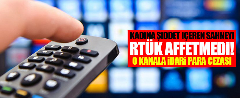 Kadına şiddete RTÜK'ten ceza
