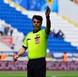 İSTIKBAL MOBILYA - Kayserispor-Galatasaray Maçını Öğretmenoğlu Yönetecek