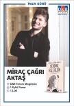 1 EYLÜL - Miraç Çağrı Aktaş, Forum Magnesia'da Okurlarıyla Buluşuyor