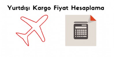 Yurtdışı Kargo Fiyat Hesaplama İşlemi Nasıl Yapılır?